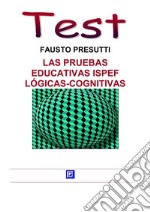 Las Pruebas Educativas ISPEFLogicas - Cognitivas. E-book. Formato PDF ebook