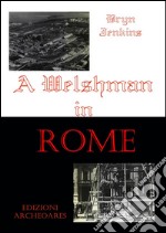 A walshman in Rome. E-book. Formato PDF ebook