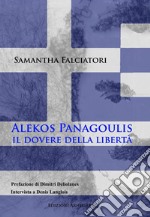 Alekos Panagulis, il dovere della libertà. E-book. Formato PDF ebook