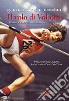 Il volo di Volodja. Vladimir Jascenko, l'uomo e il campione. E-book. Formato Mobipocket ebook di Giuseppe Ottomano