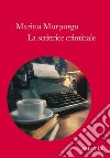 La scrittrice criminale. E-book. Formato EPUB ebook