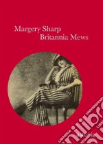 Britannia Mews. E-book. Formato EPUB ebook