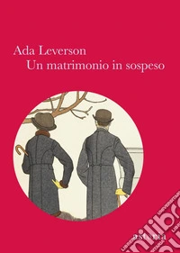 Un matrimonio in sospeso. E-book. Formato EPUB ebook