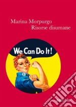 Risorse disumane. E-book. Formato EPUB ebook