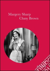 Cluny Brown. E-book. Formato EPUB ebook di Margery Sharp