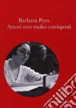 Amori non molto corrisposti. E-book. Formato EPUB ebook