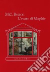 L'avaro di Mayfair: 67 Clarges Street. E-book. Formato EPUB ebook