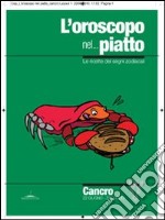 L' oroscopo nel... piatto. Le ricette dei segni zodiacali. Cancro. E-book. Formato PDF ebook