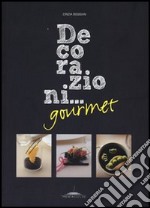 Decorazioni... gourmet. E-book. Formato PDF ebook