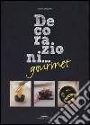 Decorazioni... gourmet. E-book. Formato PDF ebook