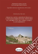 Cenni sull’antica diocesi di Triocala e i fenomeni insediativi nel territorio di Caltabellotta. E-book. Formato PDF ebook