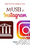 Musei e Instagram. E-book. Formato PDF ebook