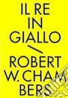 Il re in giallo e altri racconti. Tutti i racconti fantastici. E-book. Formato EPUB ebook