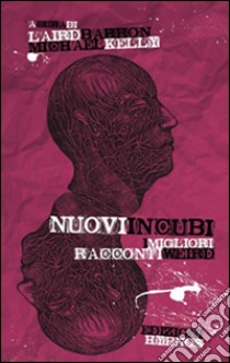 Nuovi incubiI migliori racconti weird. E-book. Formato EPUB ebook di AA. VV.