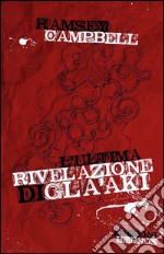 L&apos;ultima rivelazione di Gla&apos;aki. E-book. Formato EPUB ebook