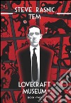 Lovecraft museum. E-book. Formato EPUB ebook