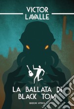 La ballata di Black Tom. E-book. Formato EPUB ebook