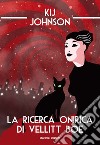 La ricerca onirica di Vellitt Boe. E-book. Formato EPUB ebook di Kij Johnson