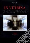 In vetrina. Storia e curiosità delle venti migliori boutique italiane. E-book. Formato PDF ebook