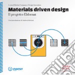 Materials driven design. Il progetto Eldomat. Ediz. italiana e inglese. E-book. Formato PDF ebook