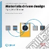 Materials driven design. Il progetto Eldomat. Ediz. italiana e inglese. E-book. Formato PDF ebook di Indesit Company e Design Innovation (cur.)