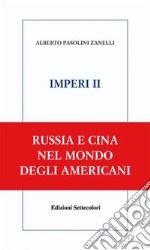 IMPERI II. Russia e Cina. E-book. Formato Mobipocket ebook