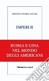 IMPERI II. Russia e Cina. E-book. Formato EPUB ebook