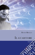 Il guaritore. E-book. Formato EPUB ebook