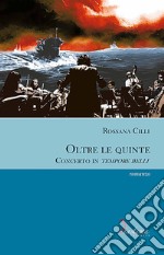 Oltre le quinteConcerto in tempore belli. E-book. Formato EPUB