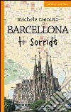 Barcellona ti sorride. E-book. Formato EPUB ebook