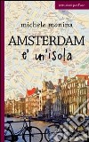 Amsterdam è un'isola. E-book. Formato EPUB ebook