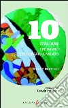 10 italiani che hanno conquistato il mondo. E-book. Formato EPUB ebook di Simone Marcuzzi