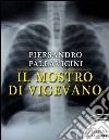 Il mostro di Vigevano. E-book. Formato EPUB ebook di Piersandro Pallavicini