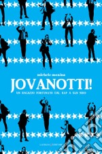 Jovanotti! Un ragazzo fortunato dal rap a san Siro. E-book. Formato EPUB ebook