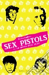 Sex pistols. La più sincera delle truffe. E-book. Formato EPUB ebook