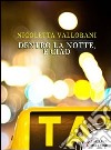 Dentro la notte, e ciao. E-book. Formato EPUB ebook