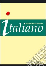 Italiano. Ragionamenti a margine. E-book. Formato EPUB ebook