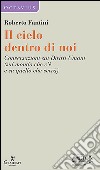 Il cielo dentro di noi. Conversazioni sui diritti umani (sul mondo che c'è e su quello che verrà). E-book. Formato EPUB ebook di Roberto Fantini