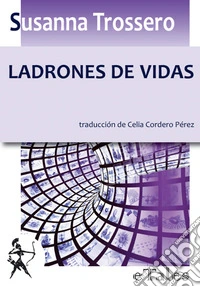Ladrones de vidas. E-book. Formato Mobipocket ebook