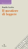 Il mestiere di leggere. E-book. Formato EPUB ebook