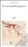 Racconti popolari giapponesi. E-book. Formato EPUB ebook di Adriana Lisboa