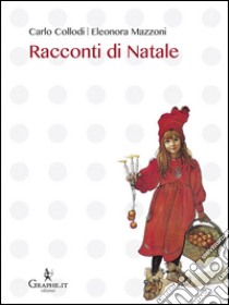 Racconti di Natale. E-book. Formato Mobipocket ebook di Carlo Collodi