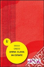 Anna Clara in estate. E-book. Formato EPUB ebook