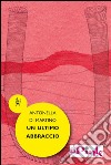 Un ultimo abbraccio. E-book. Formato EPUB ebook di Antonella Di Martino
