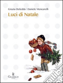 Luci di Natale. E-book. Formato EPUB ebook di Daniele Mencarelli