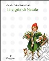 La vigilia di Natale. E-book. Formato EPUB ebook di Patrizia Violi