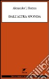 Dall'altra sponda. E-book. Formato EPUB ebook