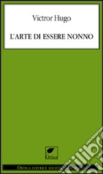 L'arte di essere nonno. E-book. Formato EPUB