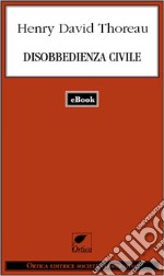 Disobbedienza civile. E-book. Formato EPUB ebook