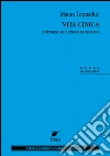 Vita cinica. Il pensiero e l'azione di Diogene. E-book. Formato EPUB ebook di Mauro Trentadue